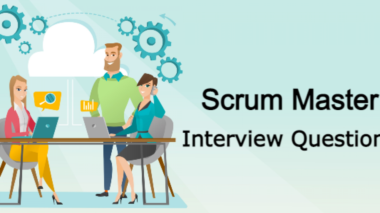 Top 23 Scrum Master Interview Questions and Answers